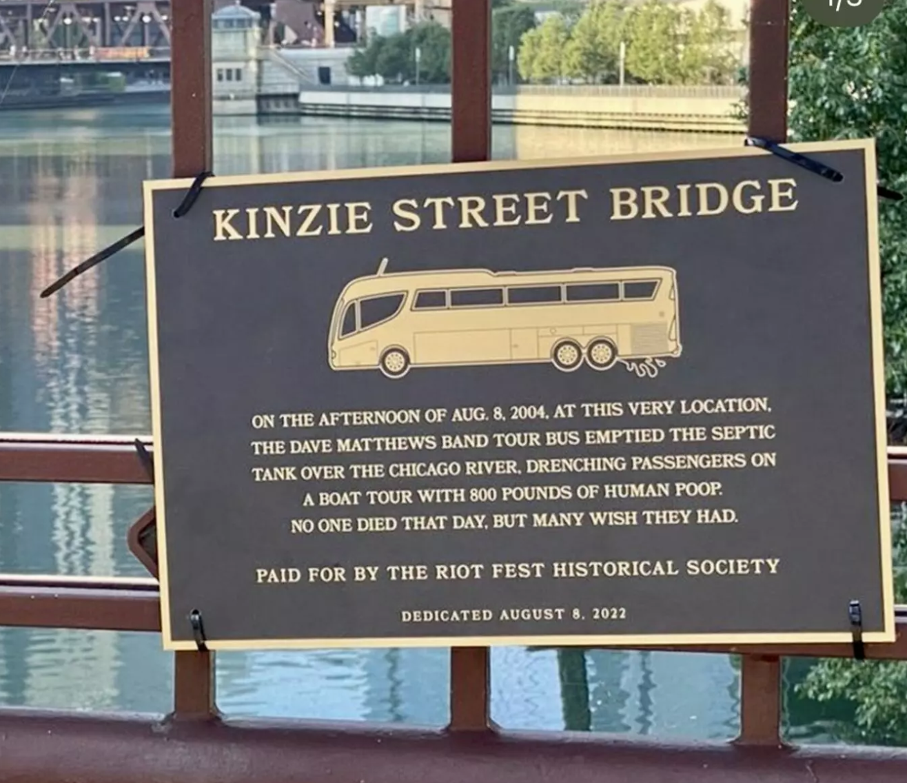 dave matthews band incident - Kinzie Street Bridge On The Afternoon Of Aug. 8, 2004, At This Very Location. The Dave Matthews Band Tour Bus Emptied The Septic Tank Over The Chicago River, Drenching Passengers On A Boat Tour With 800 Pounds Of Human Poop. 